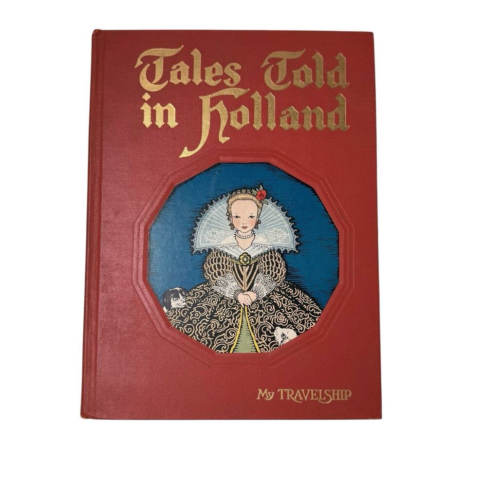 1926 Tales Told In Holland Illustrated Maud & Miska Petersham 1948 print